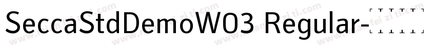 SeccaStdDemoW03 Regular字体转换